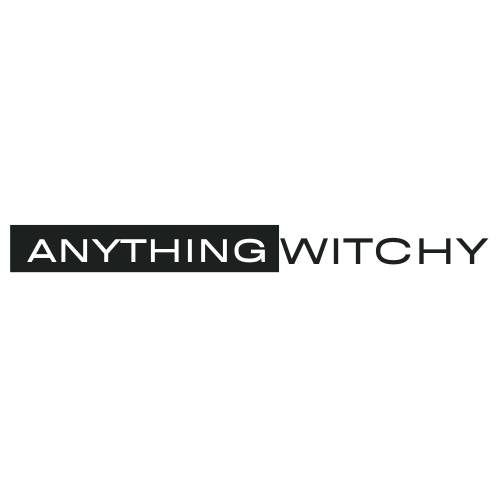 Anything Witchy